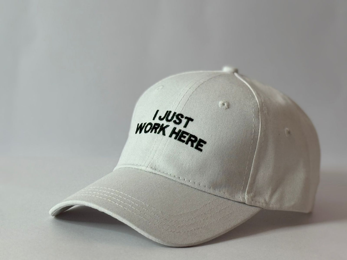 I JUST WORK HERE CAP